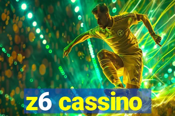 z6 cassino